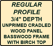 REGULAR PROFILE 3/4" DEPTH UNPRIMED CRADLED WOOD PANEL BASSWOOD FRAME WITH BIRCH TOP