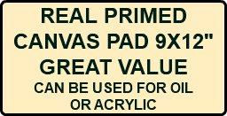 REAL PRIMED CANVAS PAD 9X12" GREAT VALUE CAN BE USED FOR OIL OR ACRYLIC