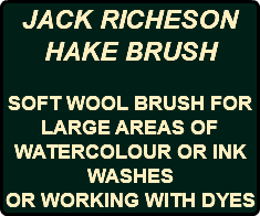 JACK RICHESON HAKE BRUSH SOFT WOOL BRUSH FOR LARGE AREAS OF WATERCOLOUR OR INK WASHES OR WORKING WITH DYES