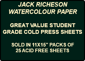 JACK RICHESON WATERCOLOUR PAPER GREAT VALUE STUDENT GRADE COLD PRESS SHEETS SOLD IN 11X15" PACKS OF 25 ACID FREE SHEETS 