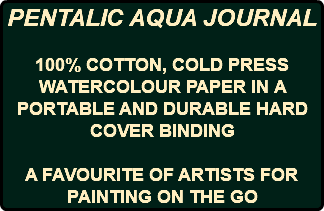 PENTALIC AQUA JOURNAL 100% COTTON, COLD PRESS WATERCOLOUR PAPER IN A PORTABLE AND DURABLE HARD COVER BINDING A FAVOURITE OF ARTISTS FOR PAINTING ON THE GO