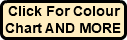 Click For Colour Chart AND MORE